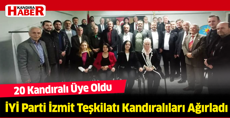 İYİ Parti İzmit İlçe Başkanlığı Kandıralıları ağırladı.