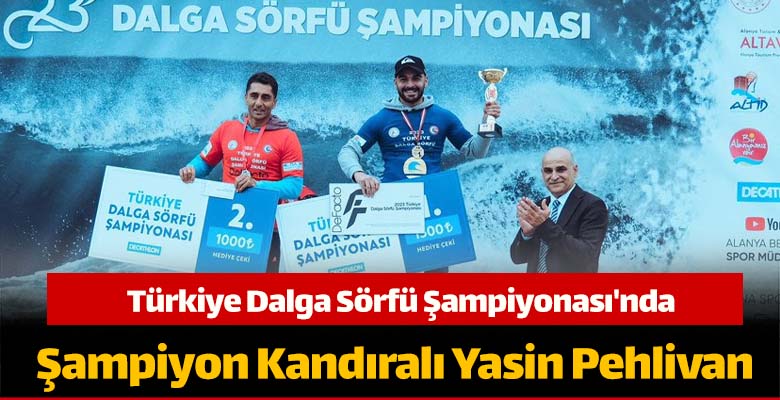 Türkiye Dalga Sörfü Şampiyonası'nda Şampiyon Kandıralı Yasin Pehlivan Oldu