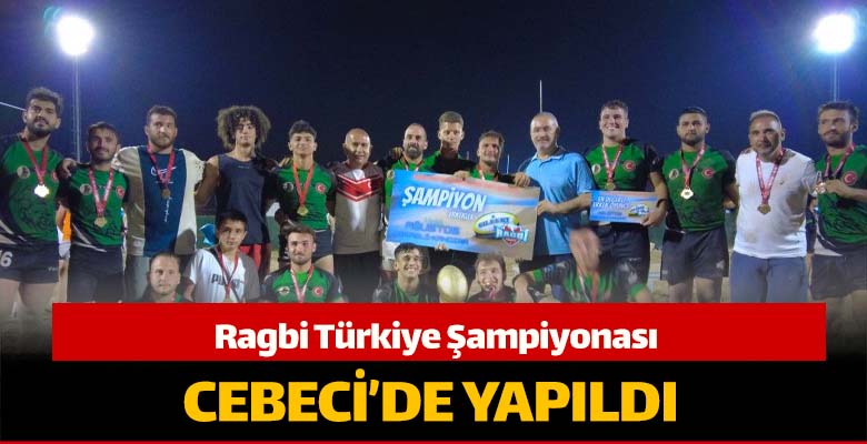 Cebeci’de 5’li Plaj Ragbi Türkiye Şampiyonası yapıldı