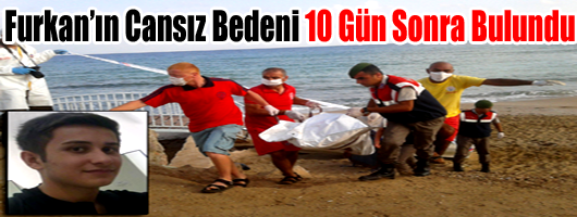 Yaklaşık on gündür Kumcağız Plajı'nda aranan 18 yaşındaki Furkan Çelik'in