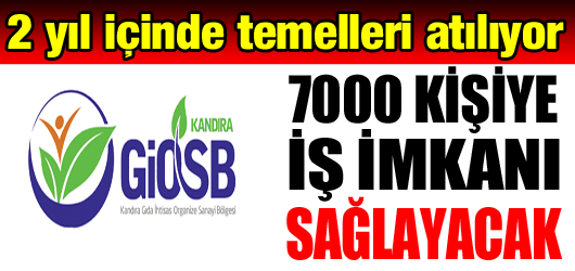 Kandıra'ya 7 bin kişilik yeni istihdam sağlayacak Türkiye'nin ilk gıda