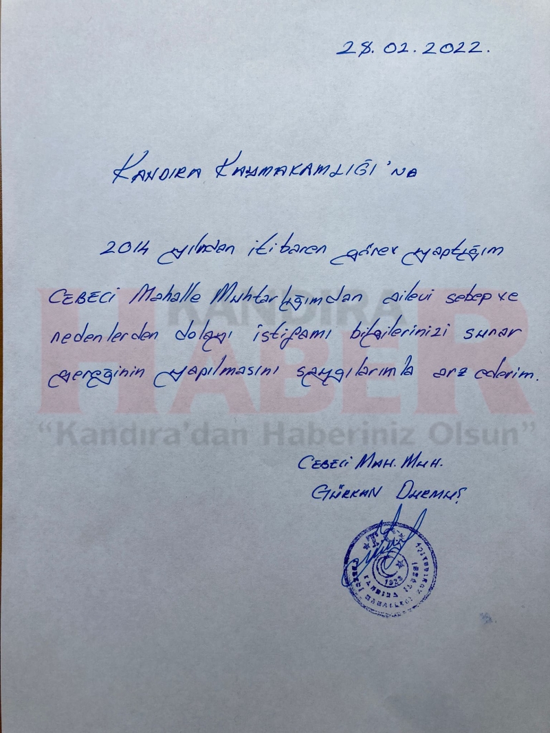 Kandıra Cebeci Mahallesi Köyü Muhtarı Gürkan Durmuş istifa etti.