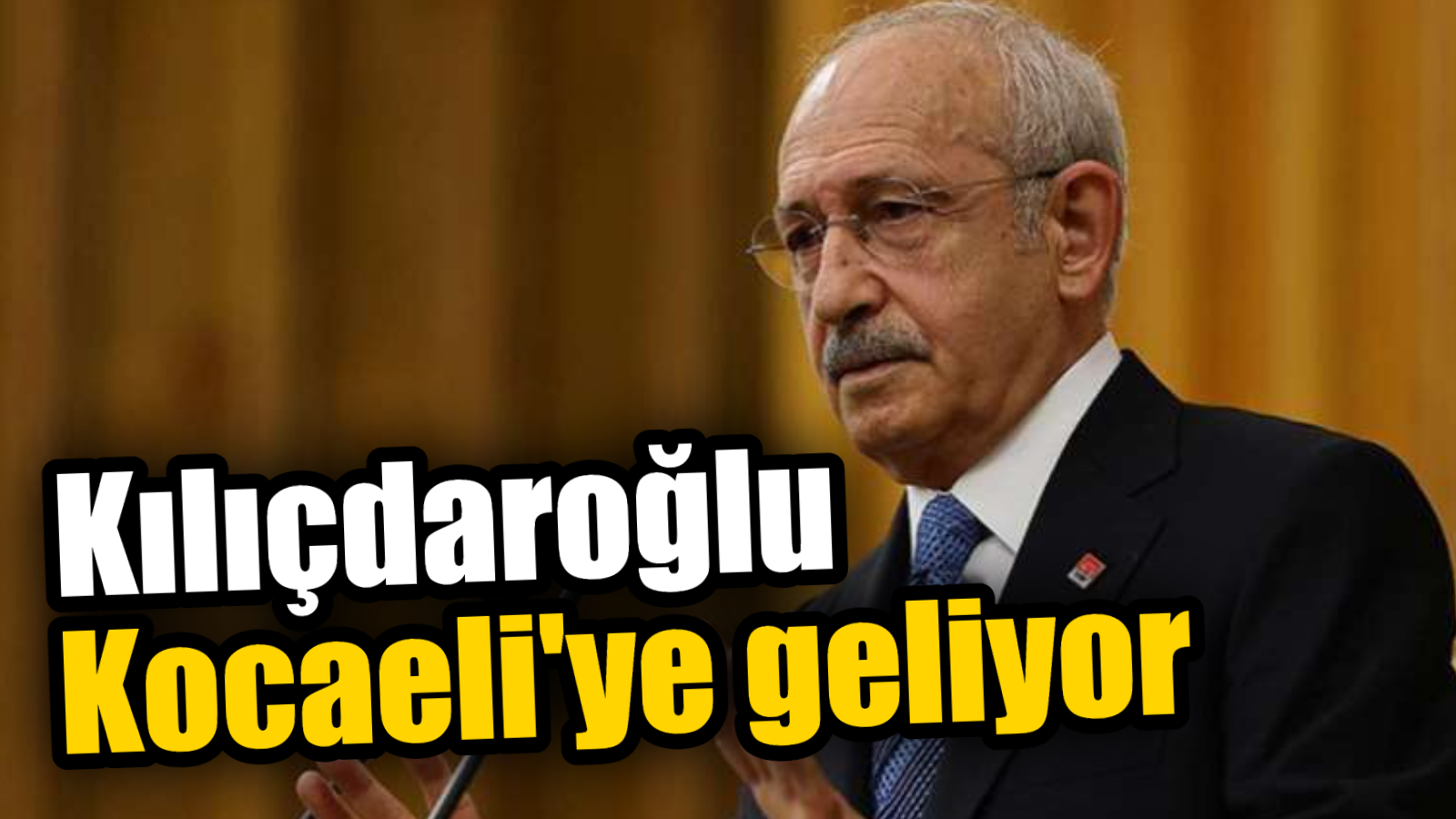Kemal Kılıçdaroğlu, 15 Ekim Pazar günü Kocaeli’ye geliyor..