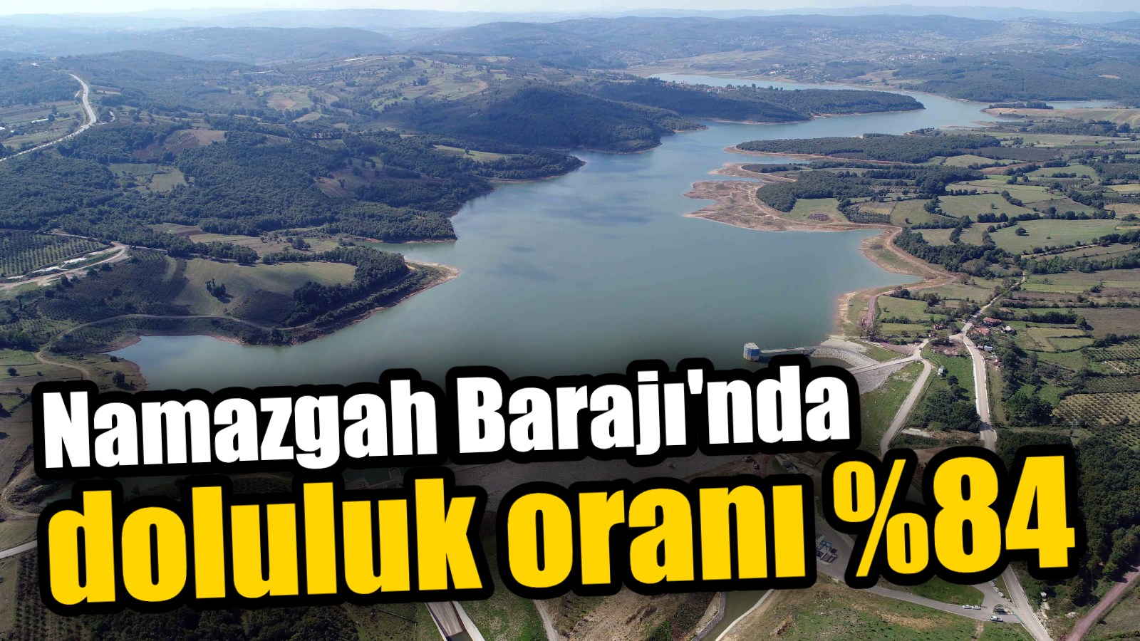 Kandıra Namazgah Barajı’nda doluluk oranı %84’e çıktı
