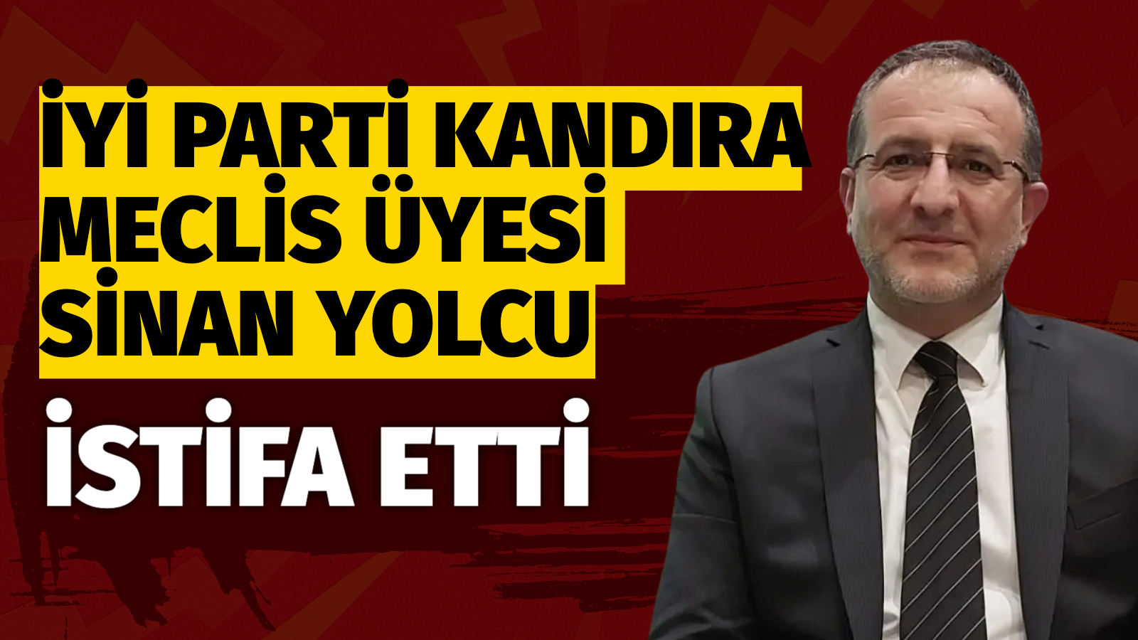 İYİ Parti’nin Kandıra Meclis üyesi Sinan Yolcu partisinden istifa etti.