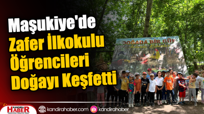 Kandıra Zafer İlkokulu 1. sınıf öğrencileri, Maşukiye'de "doğada bir gün"
