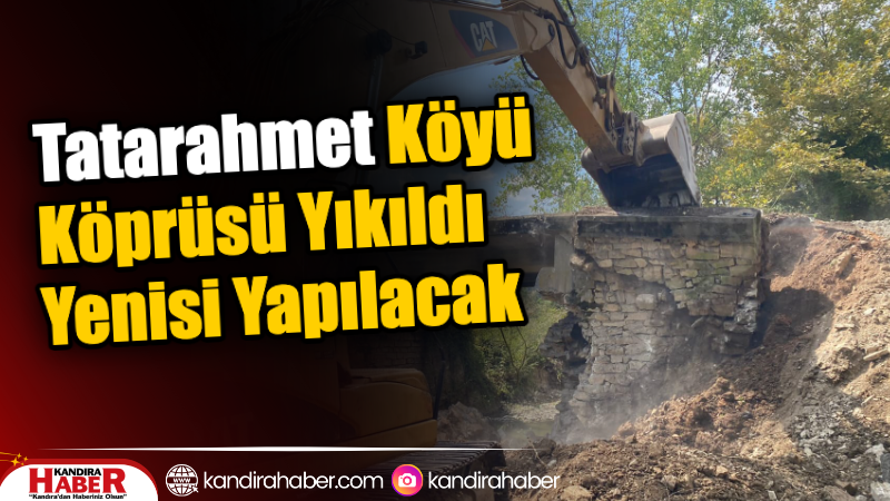 Tatarahmet Köyü Köprüsü Yıkıldı, Yenisi Yapılacak