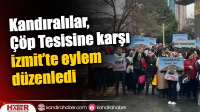 Kocaeli Büyükşehir Belediyesi tarafından yapılmak istenen çöp tesisine karşı mücadele