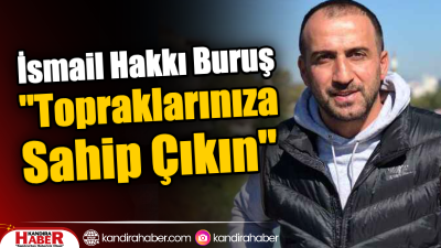 Kandıra'da pek çok kesim tarafından tanınan İsmail Hakkı Buruş, tarım