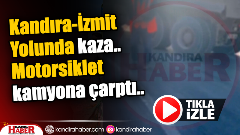 Bugün saat 15:30 sularında Kandıra-İzmit yolu üzerinde meydana gelen kazada,