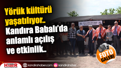 Kandıra’nın Babalı Mahallesi, bu yıl anlamlı bir buluşmaya ev sahipliği