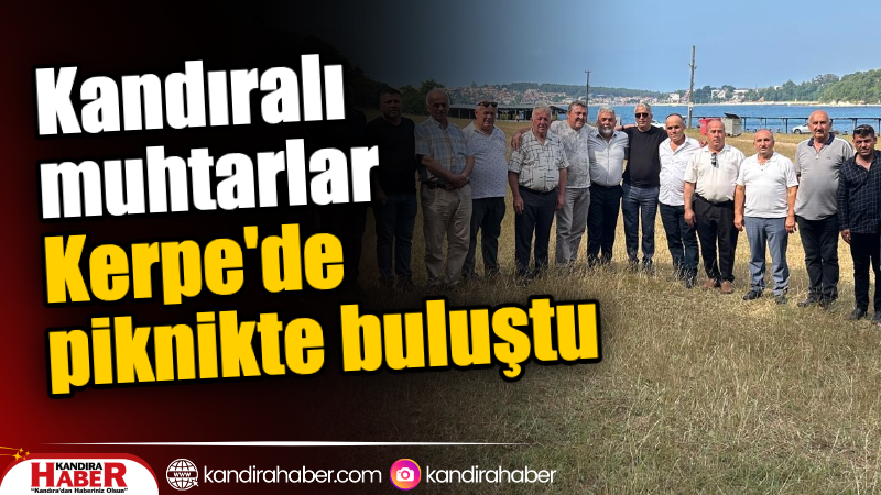 Kandıra Muhtarlar Derneği öncülüğünde düzenlenen piknik organizasyonu, Kerpe Ömerağzı’nda gerçekleştirildi.