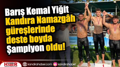 Kandıra'da düzenlenen Tarihi Namazgâh Yağlı Pehlivan Güreşleri’nde Barış Kemal Yiğit,