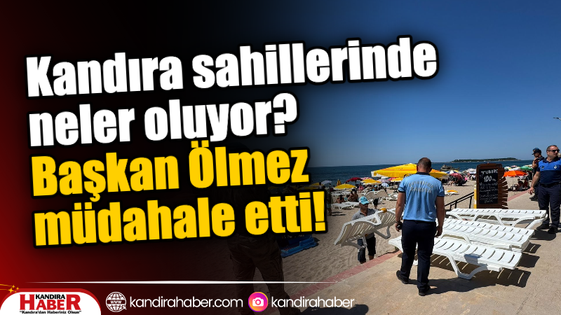 Kandıra Belediyesi, yaz sezonuyla birlikte sahillerde yaşanabilecek olumsuzluklara karşı denetimlerini