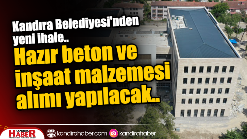 Kandıra Belediyesi Fen İşleri Müdürlüğü, 18 kalem inşaat malzemesi ve