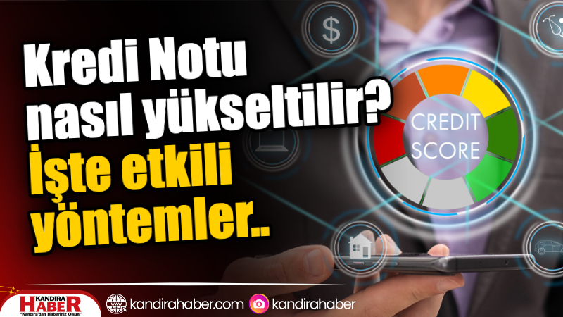 Kredi Notu Nasıl Yükseltilir? İşte Etkili Yöntemler Kredi notu, bankalarla olan finansal geçmişinizin sayısal bir özeti gibidir.