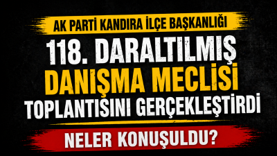 AK Parti Kandıra İlçe Başkanlığı, teşkilat mensuplarının geniş katılımıyla 118.