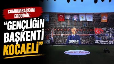 Cumhurbaşkanı Erdoğan: “Gençliğin başkenti Kocaeli” Kocaeli Cumhurbaşkanı Recep Tayyip Erdoğan, AK Parti Genel Merkez