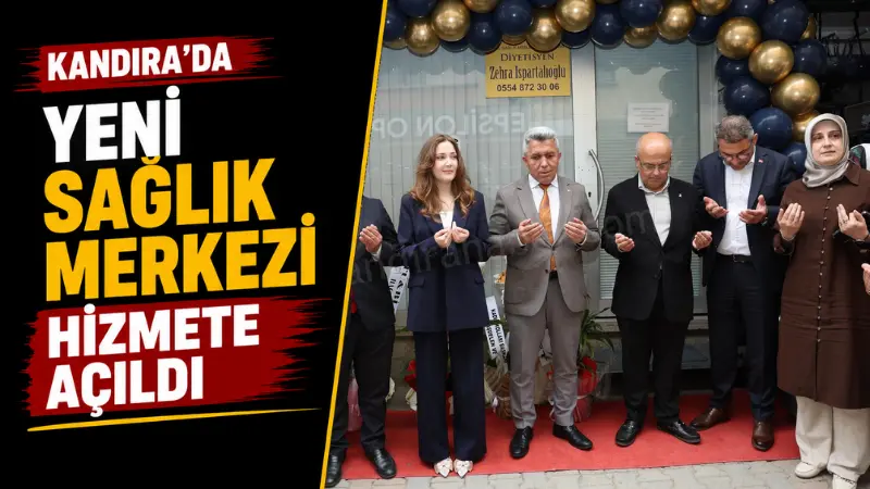 Kandıra ’da sağlık alanında faaliyet gösterecek yeni bir işletme daha