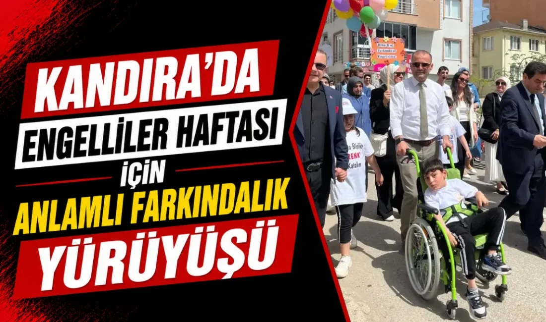 10-16 Mayıs Engelliler Haftası, Kandıra'da