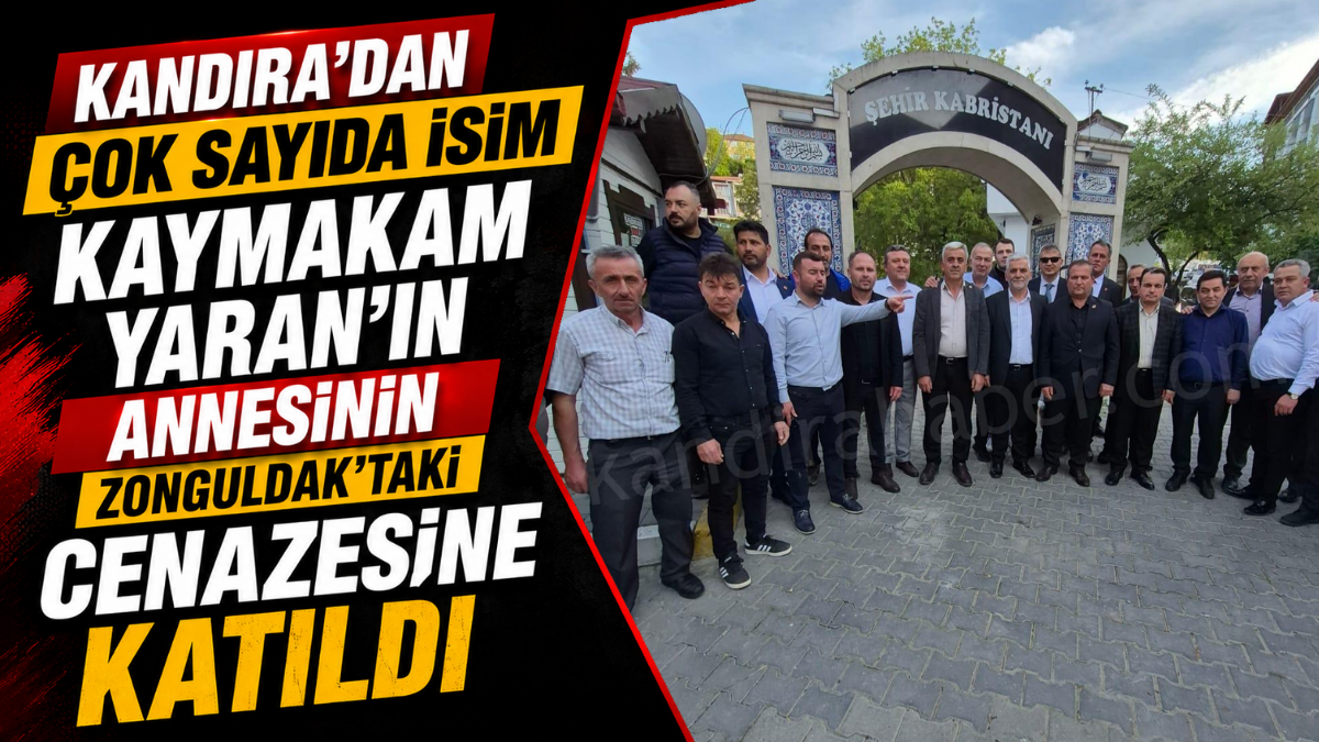 Kandıra Kaymakamı Sayın Ömer Lütfi Yaran’ın vefat eden kıymetli annesi