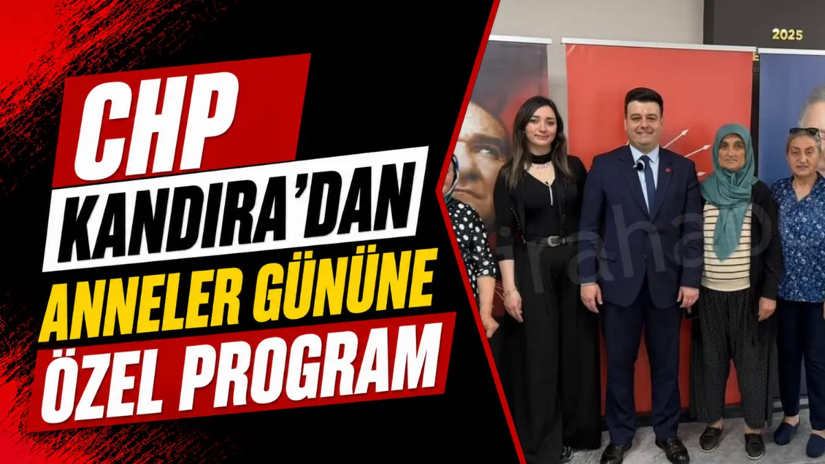 Cumhuriyet Halk Partisi (CHP) Kandıra İlçe Başkanlığı, Anneler Günü vesilesiyle