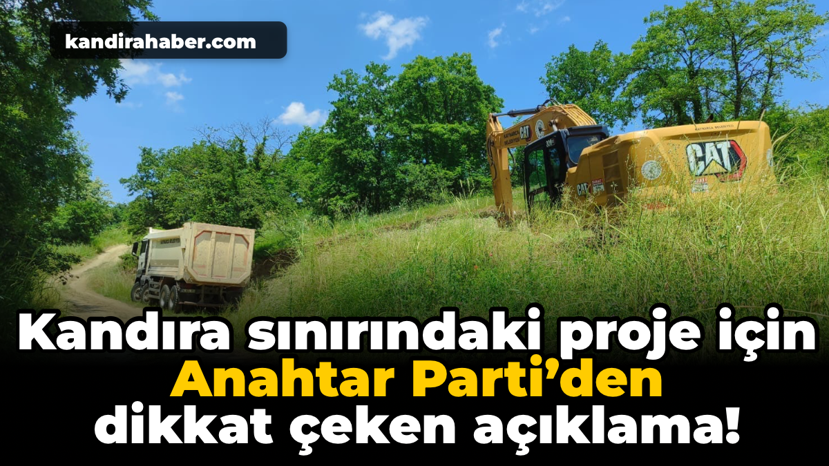 Anahtar Parti Kandıra İlçe Başkanlığı, Kandıra sınırına yakın bölgede yapılması