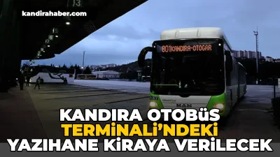 Kocaeli Büyükşehir Belediyesi, Kandıra Otobüs Terminali'nde bulunan 16 metrekarelik yazıhaneyi