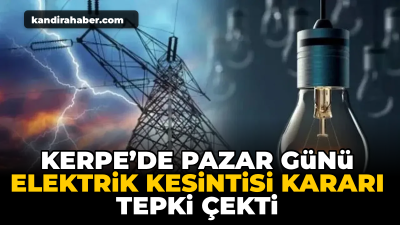 Kerpe’de sezonun yeni başlamasıyla birlikte yaşanacak elektrik kesintisi kararı vatandaşların