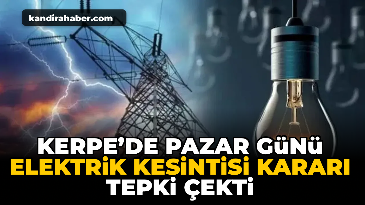 Kerpe’de sezonun yeni başlamasıyla birlikte yaşanacak elektrik kesintisi kararı vatandaşların
