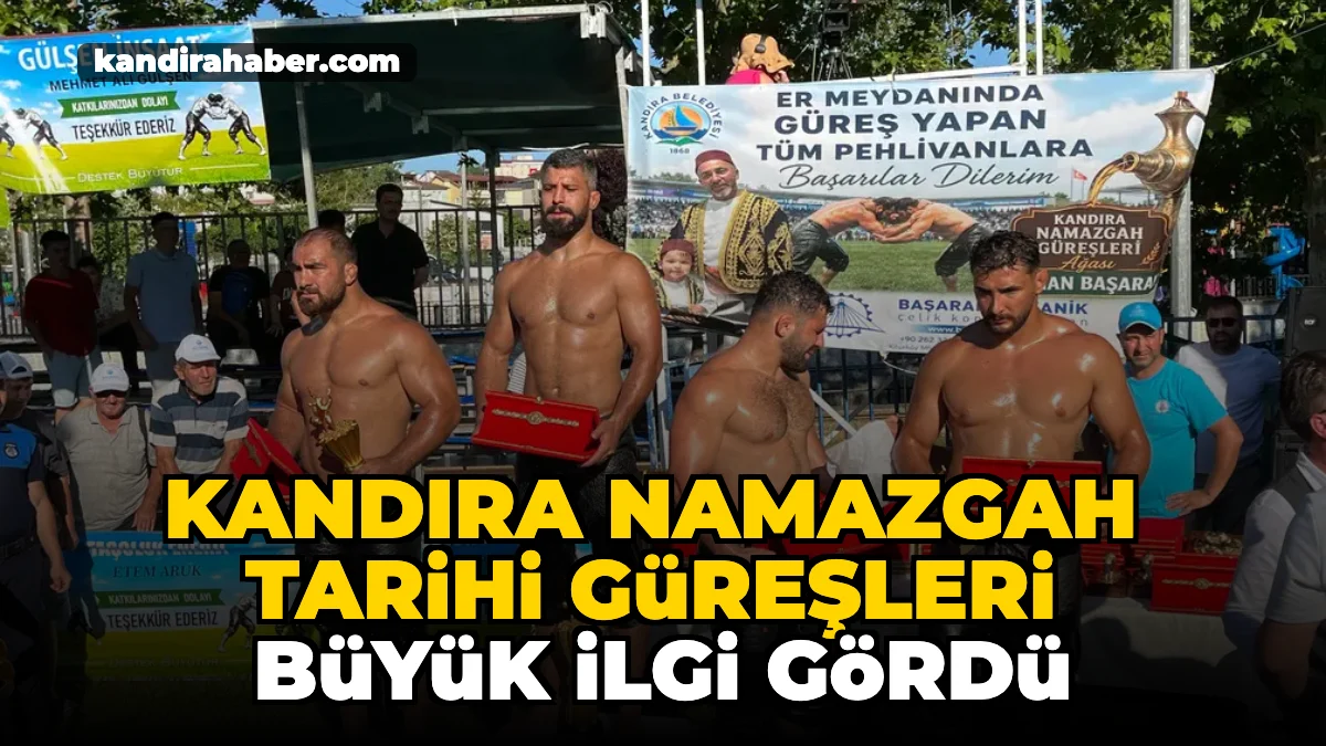 Kandıra'da düzenlenen Tarihi Namazgah Yağlı Pehlivan Güreşleri büyük ilgi gördü.