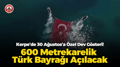 30 Ağustos Zafer Bayramı’nın gururu Kerpe’de su üzerinde açılacak 600