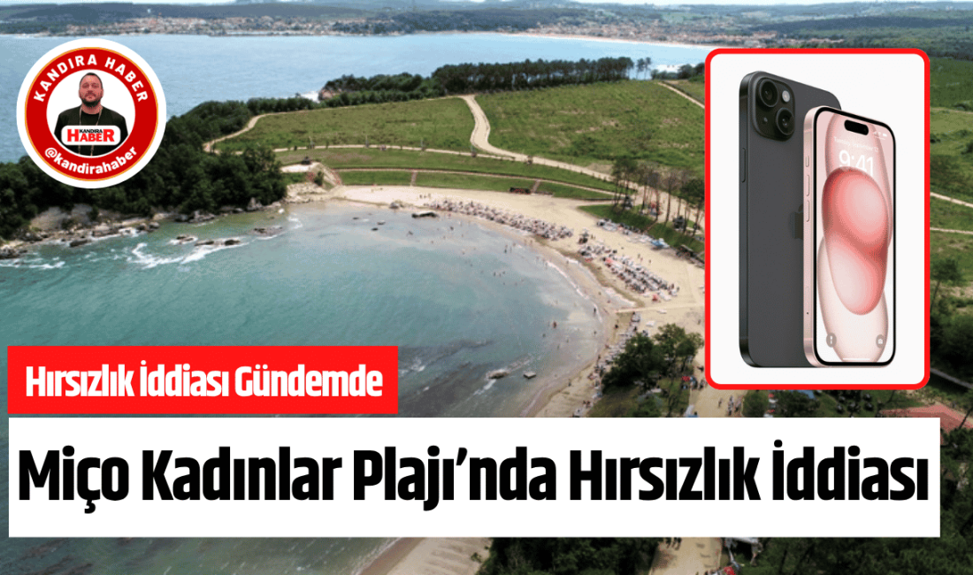Kerpe Miço Kadınlar Plajı’nda Telefon Hırsızlığı İddiası! Vatandaş Jandarmaya Başvurdu Kerpe Miço Kadınlar Plajı’nda bir vatandaşın iPhone 15 marka telefonunun
