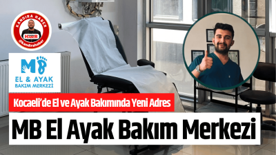 Kocaeli’de hizmet veren MB El & Ayak Bakım Merkezi; medikal