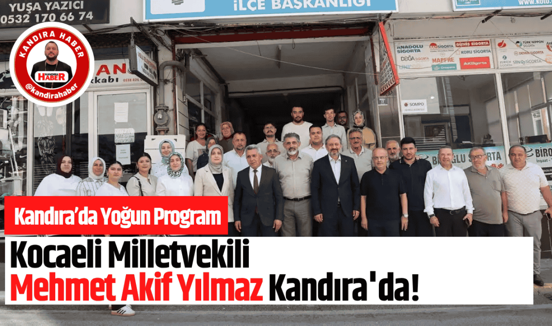 Kocaeli Milletvekili Mehmet Akif Yılmaz Kandıra’da! Kocaeli Milletvekili Mehmet Akif Yılmaz, Kandıra'da yoğun bir program gerçekleştirdi.