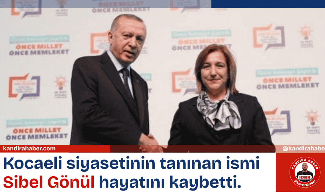 Kocaeli siyasetinin tanınan isimlerinden, eski Kocaeli Milletvekili Azize Sibel Gönül