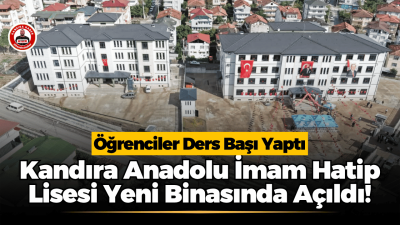 Kandıra Anadolu İmam Hatip Lisesi, 2026-2027 eğitim öğretim yılıyla birlikte