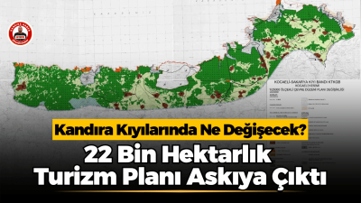 Kandıra kıyılarını yakından ilgilendiren 1/25.000 ölçekli Çevre Düzeni Planı Değişikliği