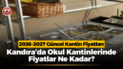 Kandıra Haber, 16 Eylül 2026 itibarıyla okul kantinlerindeki güncel satış