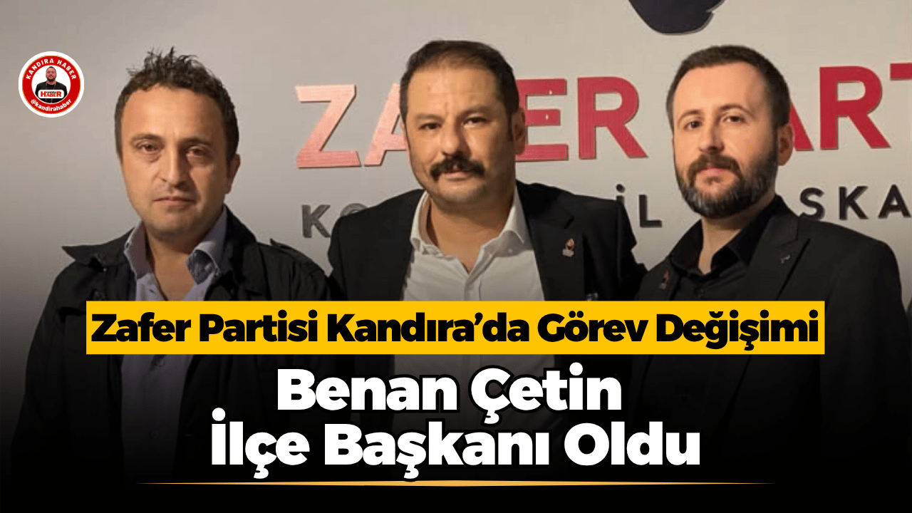 Zafer Partisi Kandıra İlçe Başkanlığı’nda görev değişimi yaşandı. Yaklaşık 2