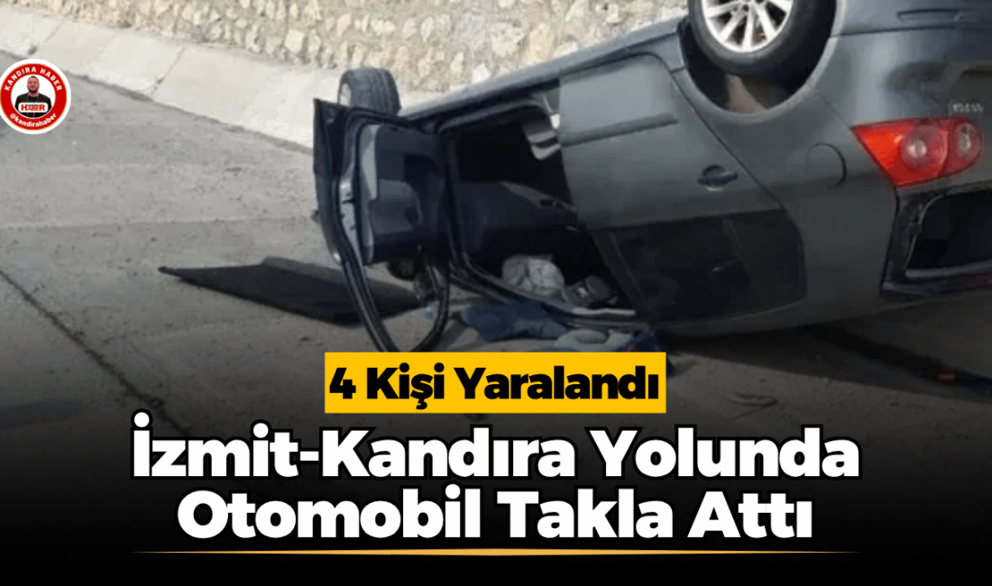 İzmit-Kandıra Yolunda Otomobil Takla Attı: 4 Kişi Yaralandı İzmit-Kandıra yolu üzerinde kontrolden çıkan otomobil yol kenarındaki su kanalına