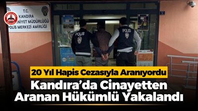 Kandıra’da Cinayetten Aranan Hükümlü Yakalandı Kandıra İlçe Emniyet Müdürlüğü ekiplerinin çalışması sonucu, tasarlayarak yakın akrabayı