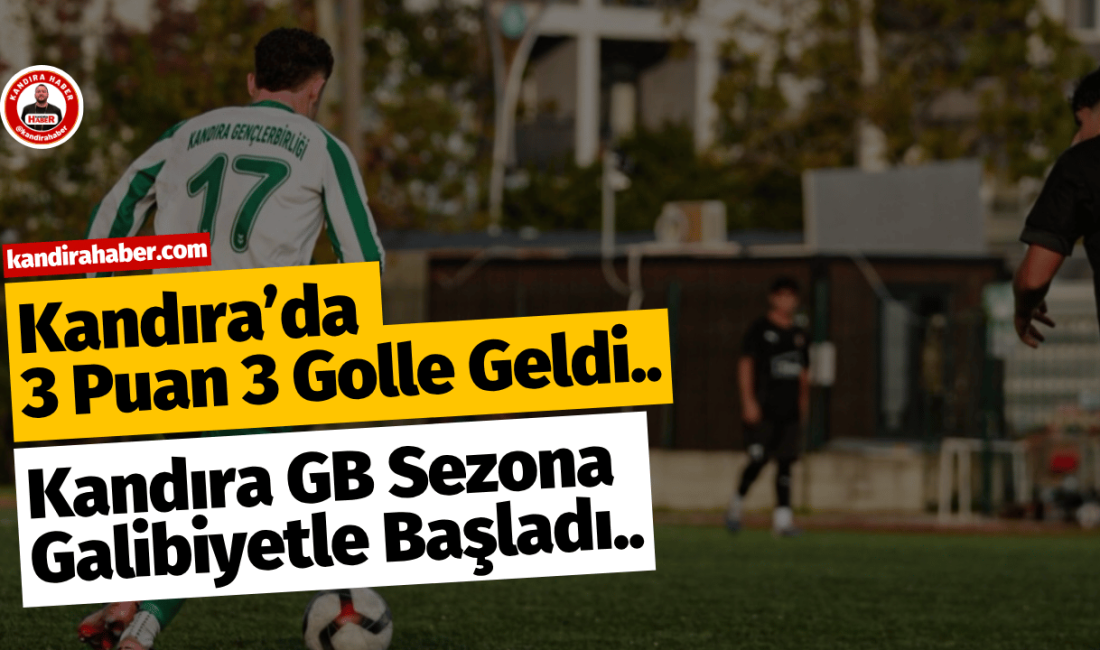 Kandıra Gençlerbirliği, sezonun ilk maçında