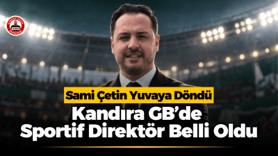 Kandıra Gençlerbirliği, 2026-2027 sezonu öncesinde sportif direktörlük görevine kulübün eski