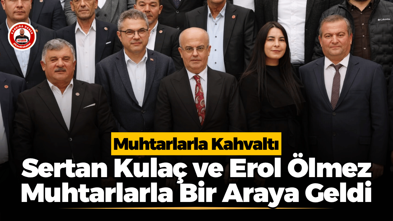 Kandıra’da Muhtarlarla Kahvaltı Programı Düzenlendi