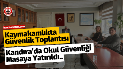 Kandıra’da Okullarda Güvenliğin Artırılması İçin İstişare Toplantısı Yapıldı Kandıra’da okullarda güvenliğin artırılmasına yönelik istişare toplantısı, İlçe Kaymakamı Ömer