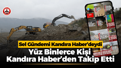 Kandıra’daki Sel Gündemini Yüz Binlerce Kişi Kandıra Haber’den Takip Etti Kandıra’da yaşanan sel ve şiddetli yağış sürecinde ilçenin farklı noktalarından