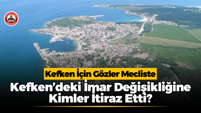 Kefken Mahallesi’nde 223, 224, 257 ve 226 No’lu adaları kapsayan