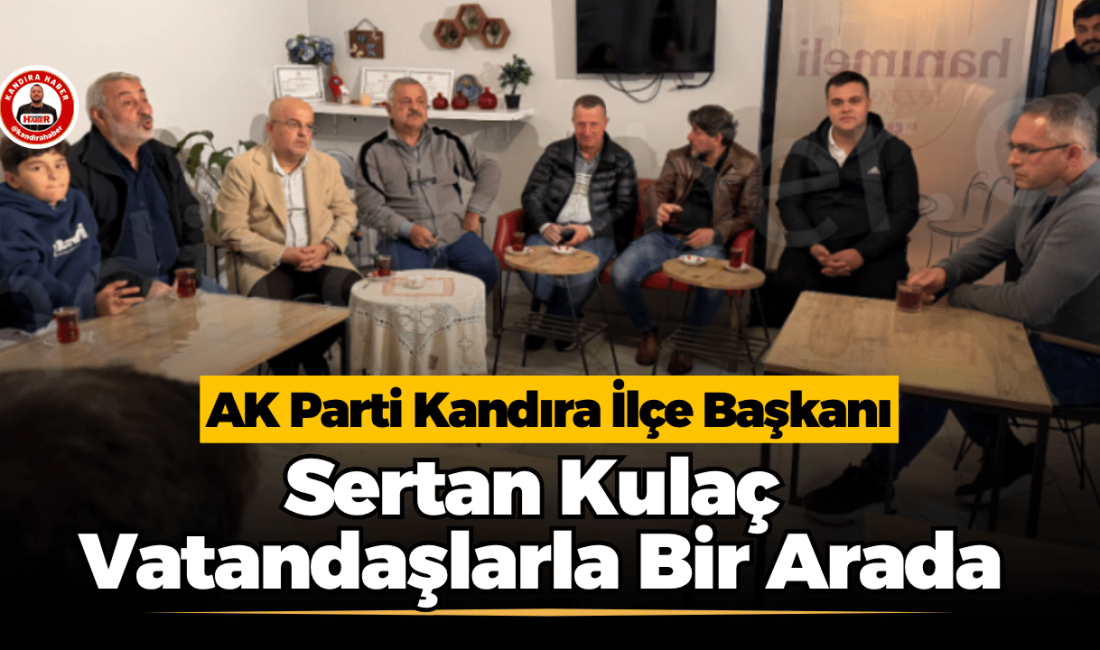 AK Parti Kandıra İlçe Başkanı Sertan Kulaç ve İlçe Yönetim